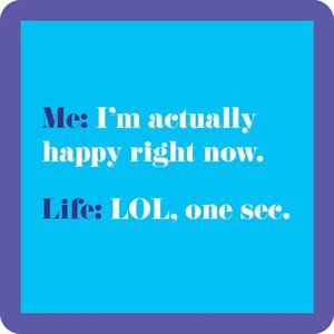 Drinks on Me LOL Coaster